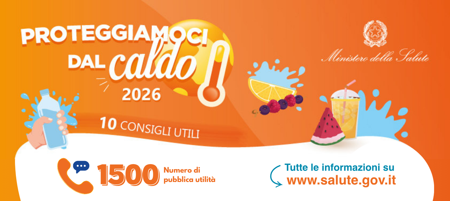 Su sfondo arancione sfumato la scritta "Proteggiamoci dal caldo 2026", e 10 consigli. Il numero di telefono di utilità pubblica 1500 e il sito www.salute.gov.it per tutte le informazioni. Ci sono poi alcune grafiche tipo: una mano che tiene una bottiglietta d'acqua, il sole, il termometro, una fetta di anguria, una bibita, altra frutta.